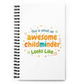 Awesome Childminder Spiral notebook