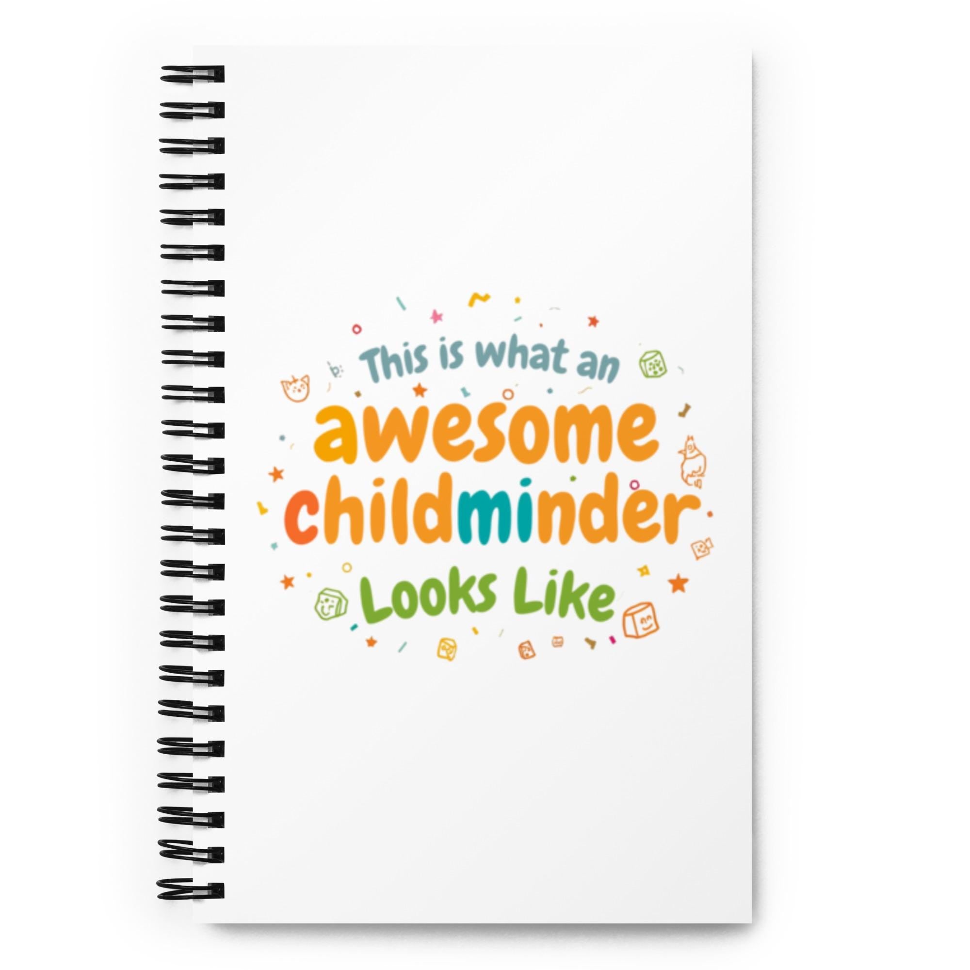 Awesome Childminder Spiral notebook